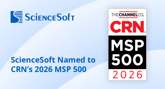 ScienceSoft Named to CRN’s 2026 MSP 500