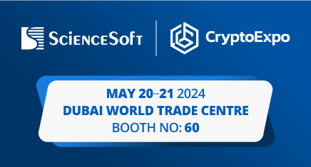 ScienceSoft to Take Part in Crypto Expo Dubai 2024: Meet Our Blockchain Pros Live
