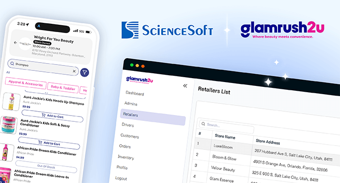 ScienceSoft Supports the Launch of GlamRush2U: A Game-Changing App for Instant Beauty Product Delivery 