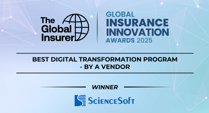 ScienceSoft Wins Global Award for Insurance Digital Transformation Excellence