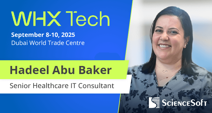 ScienceSoft to Give a Presentation on AI-Powered Patient Intake & Triage at World Health Expo Tech 2025