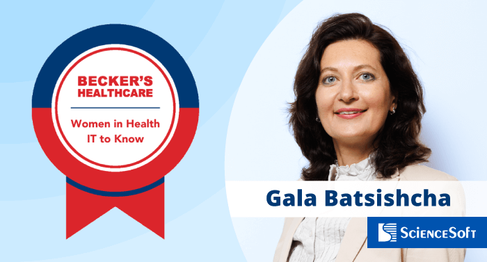 ScienceSoft’s Gala Batsishcha Named Among Top 100 Women in Health IT for 2025 
