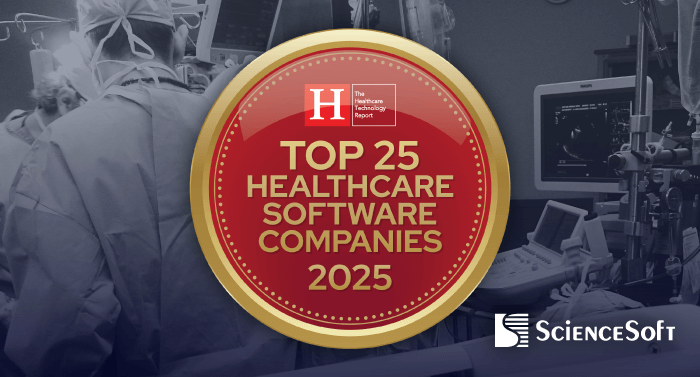 ScienceSoft Joins Epic in the Top 25 Healthcare Software Companies of 2025