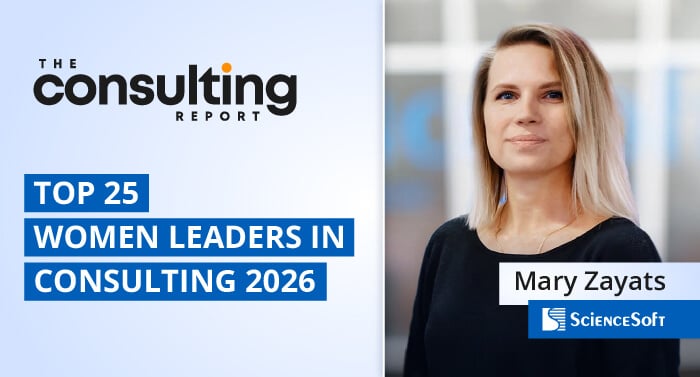 ScienceSoft’s Head of Technology and Competency Development Named Among Top 25 Women Leaders in Consulting for 2026